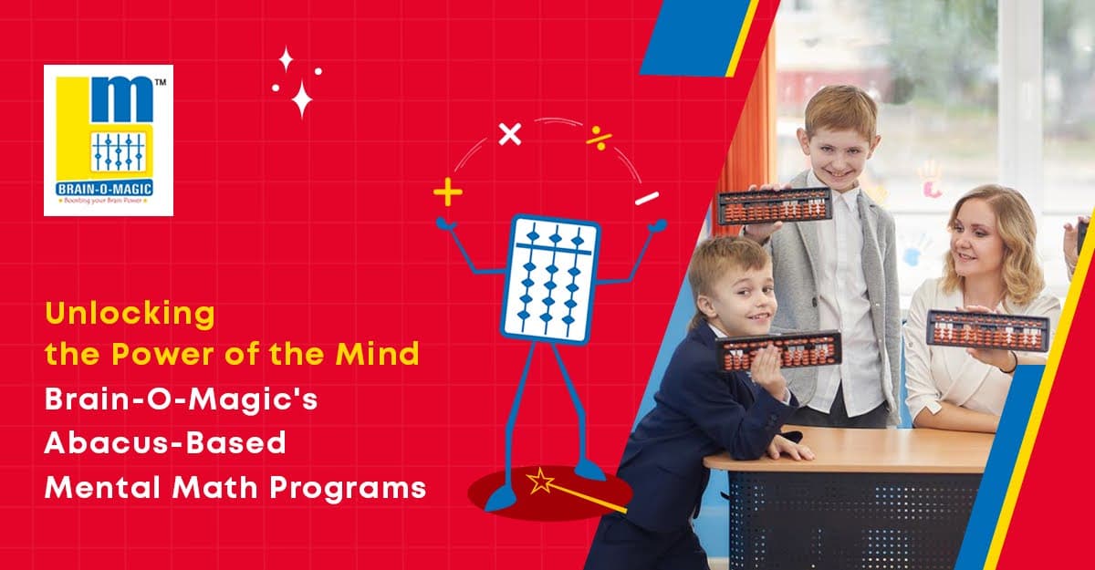 Unlocking the Power of the Mind with Brain-O-Magic abacus programs